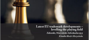 Klaudia Błach-Morysińska o ostatnich zmianach w prawie europejskim w IAM Yearbook: Building IP Value in the 21st Century – 2020
